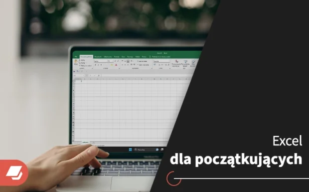 Excel dla początkujących. Odkryj możliwości arkuszy kalkulacyjnych.