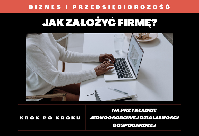 Jak założyć firmę. Osoba pisze na laptopie.